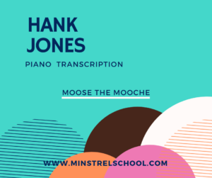 Hank Jones Moose The Mooche Jazz Piano Transcription