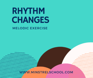 I Got Rhythm Rhythm Changes Melodic Exercise