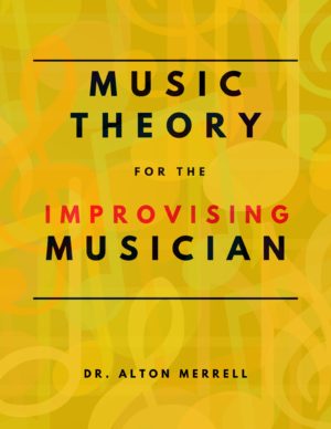 Music Theory for the Improvising Musician