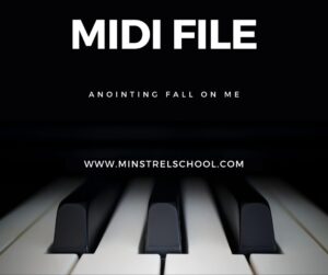 Anointing Fall on Me | Midi File of Piano Performance