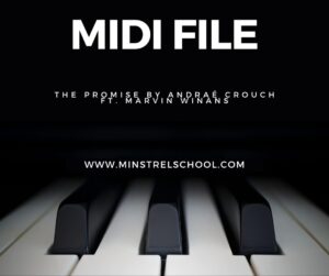 The Promise MIDI File – Andraé Crouch & Marvin Winans | Gospel Piano Tutorial